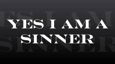 yes-i-am-a-sinner